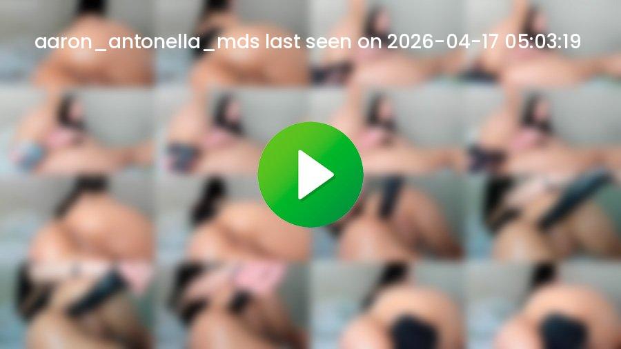 Aaron_antonella_mds cam