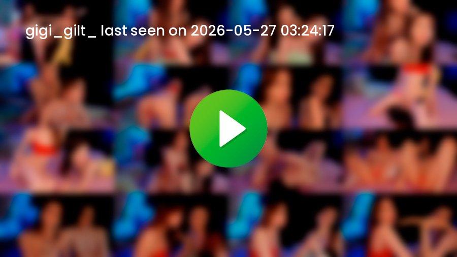 Gigi_gilt_ cam