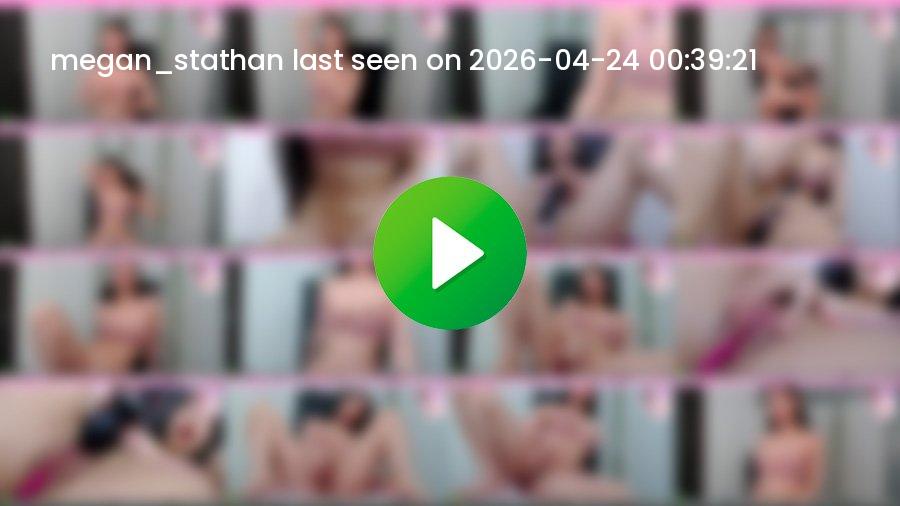 Megan_stathan cam