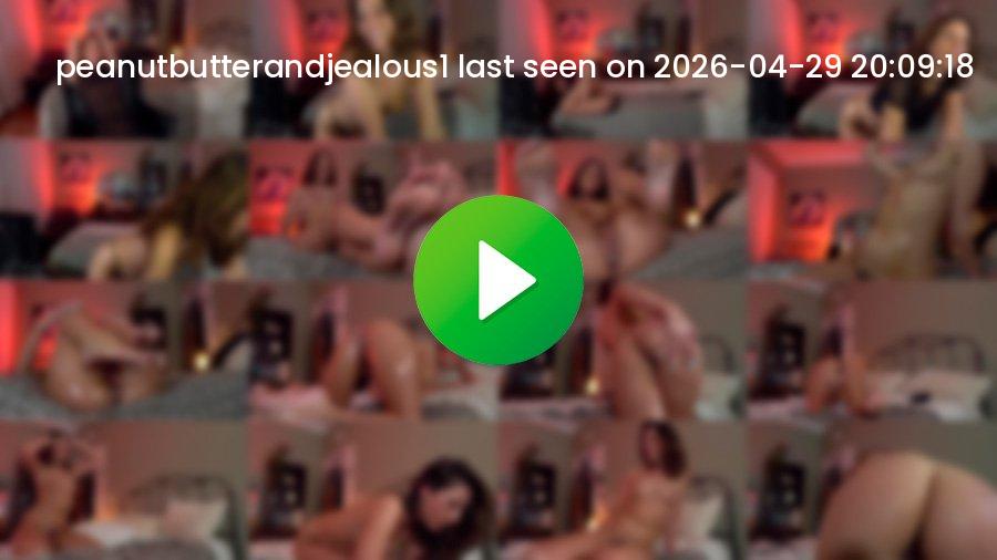 Peanutbutterandjealous1 cam