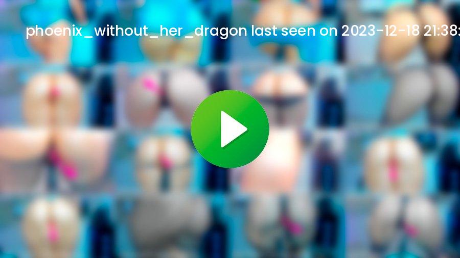 Phoenix_without_her_dragon cam
