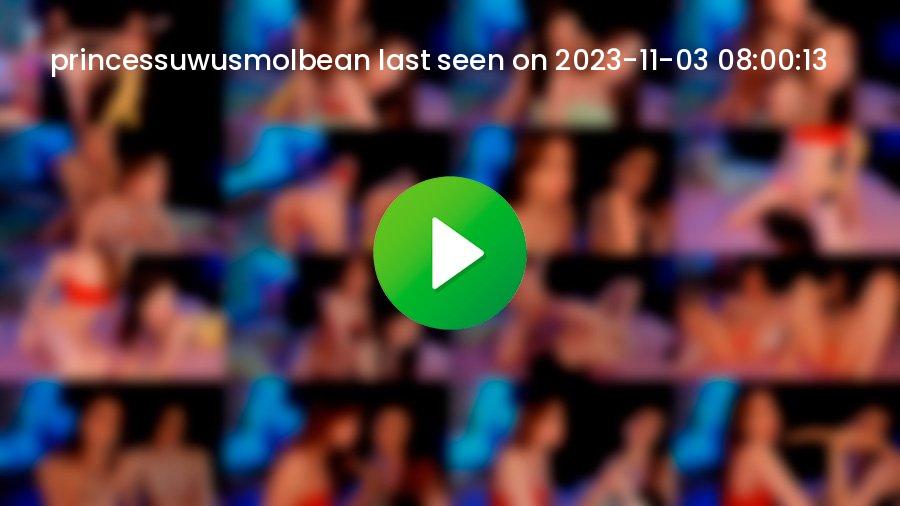 Princessuwusmolbean cam