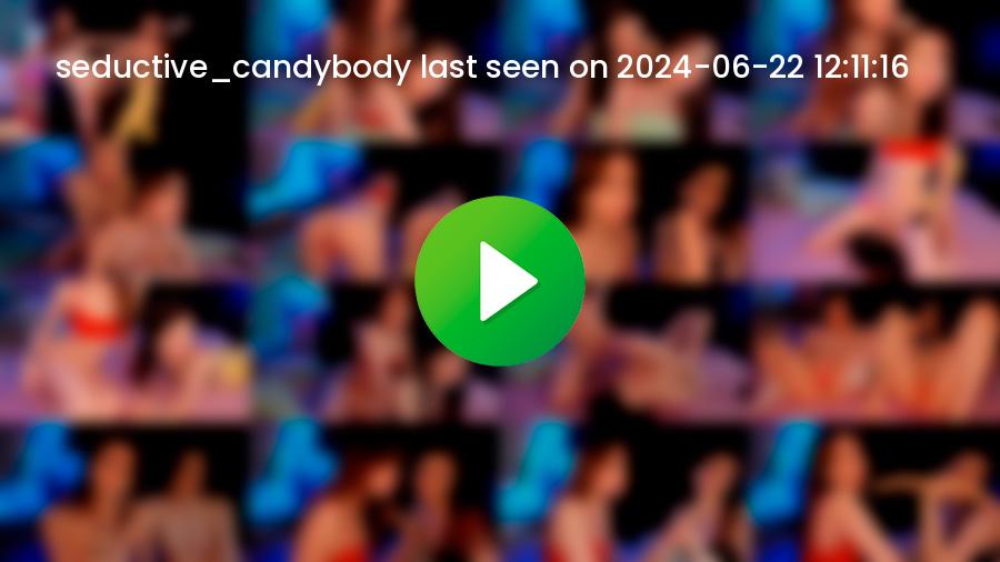 Seductive_candybody cam