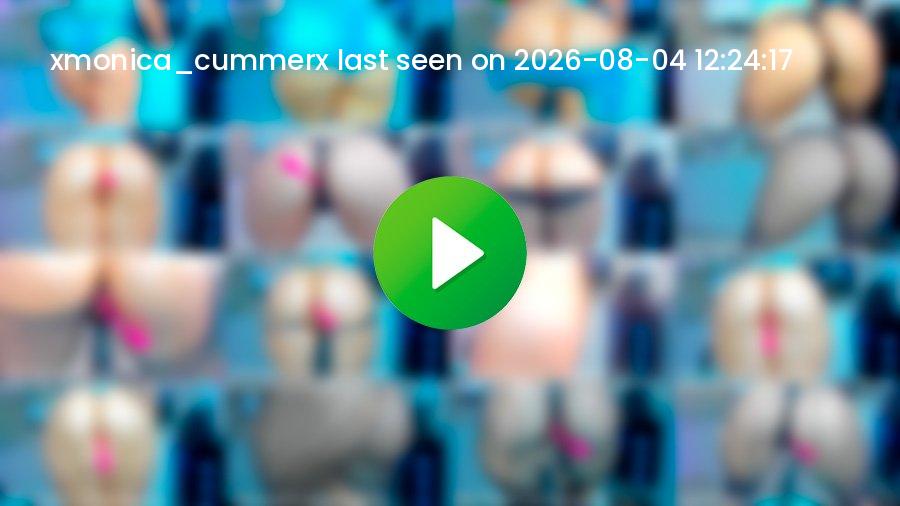 Xmonica_cummerx cam