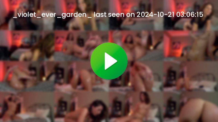 _violet_ever_garden_ cam